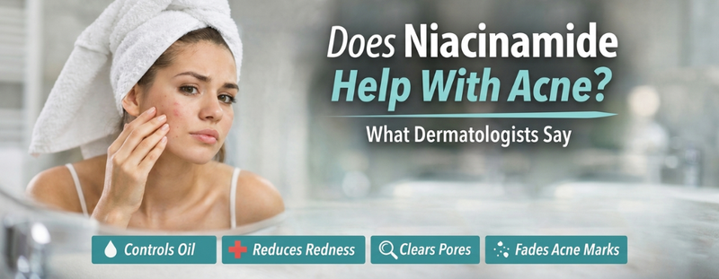 Does Niacinamide Help With Acne? What Dermatologists Say